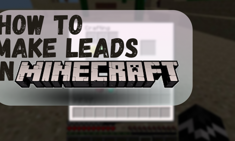 How To Make A Lead In Minecraft?