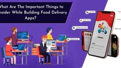 What Are The Most Important Things to Consider While Developing Food Delivery Apps?