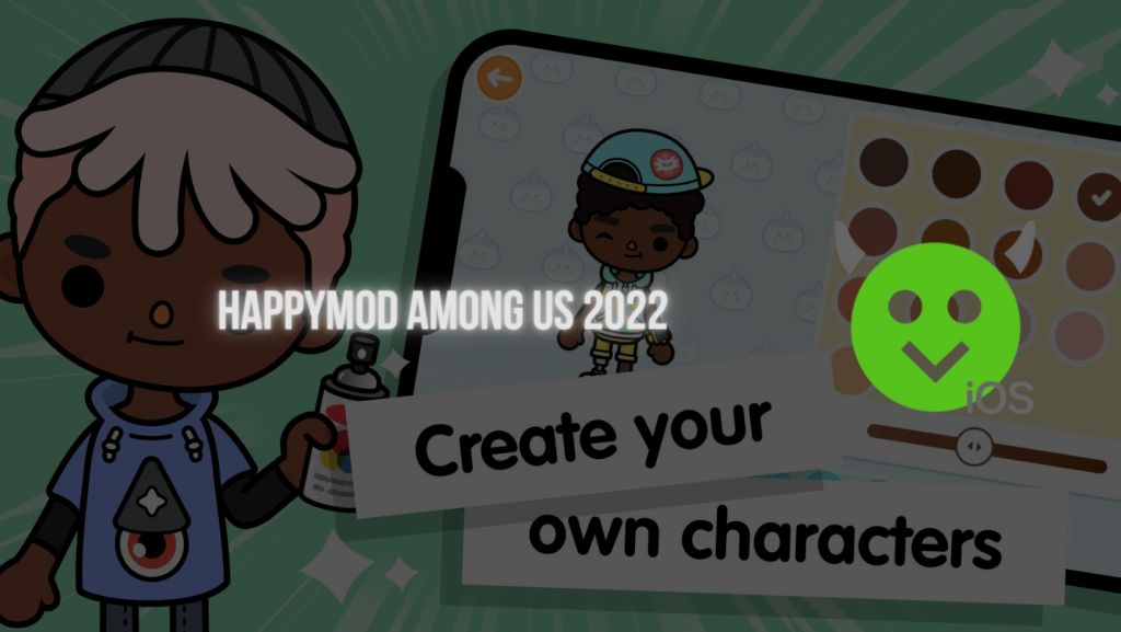 Happymod among us 2022